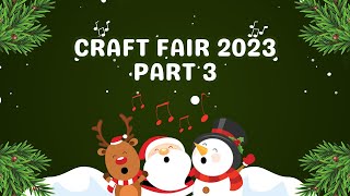 Get Your Craft On Craft Fair Series 2023 is Here Part 3 [upl. by Sulakcin]