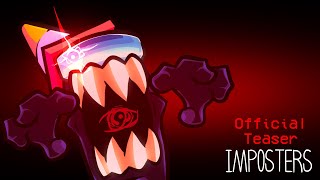 Imposters Official Teaser Trailer  Vs Imposter Evil Imposter the Series [upl. by Abramo979]