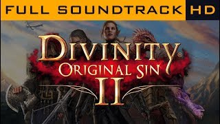 Divinity Original Sin 2 OST  Full Soundtrack HD [upl. by Ahsit928]