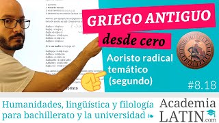 Aoristo radical temático segundo indicativo morfología ‹ Curso de griego antiguo desde cero 818 [upl. by Kotto]