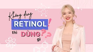 Không dùng RETINOL thì dùng gì  HappySkin Vietnam [upl. by Guttery]