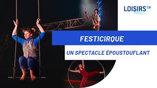 FestiCirque  Les plus beaux moments du Festival International des Ecoles de cirque [upl. by Prent]