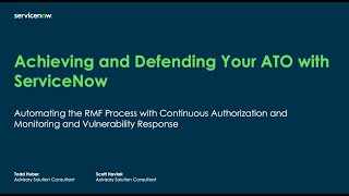 ServiceNow Federal Tech Talk  Integrate Vulnerability Response and Continuous Authorization [upl. by Adah771]