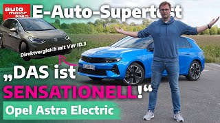 Opel Astra Electric Das ist SENSATIONELL EAuto Supertest mit Alex Bloch  auto motor und sport [upl. by Allyn911]