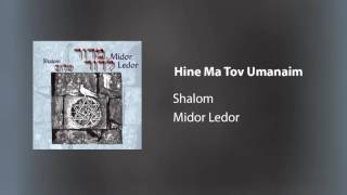 Shalom  Hine Ma Tov Umanaim Jewish Music [upl. by Nydnarb961]