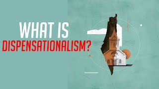 What is Dispensationalism [upl. by Ehgit753]