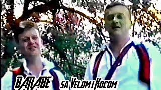 BARABE sa VELOM I KOCOM  Oj izvorna pjesmo roda moga snimio Slaven [upl. by Rosemonde]