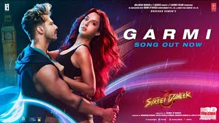 Garmi Full Video Song Street Dancer Garmi Song Nora Fatehi Haaye Garmi Badshah amp Neha Kakkar [upl. by Inal]