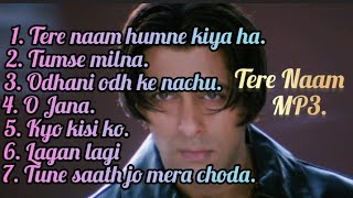 Tere Naam Movie All Song  MP3 Song 2023 [upl. by Anesuza]