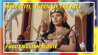 Nefertiti Queen of the Nile  History  Full English Movie [upl. by Kalbli]