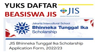 Jadwal Syarat dan Cara Daftar Beasiswa JIS Jakarta Intercultural School 2022 [upl. by Ardnekal]