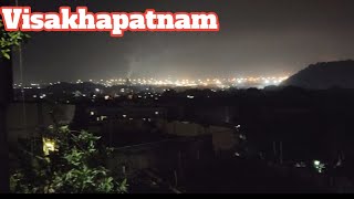 Visakhapatnam Night View above mountain [upl. by Patti710]