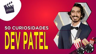 50 Curiosidades incríveis sobre Dev Patel [upl. by Yornek]