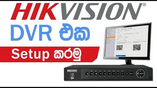 How to Hikvision DVR Configuration step by step  CCTV Sinhala Lessons  EP 19 [upl. by Ahsener]