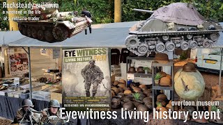 Eyewitness ww2 living history event 2024  militaria market overloon museum Netherlands ww2 [upl. by Anneh281]