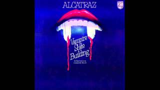 Alcatraz  Vampire State Building 1971 FULL ALBUM [upl. by Mapel427]