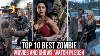 Top 10 Best Zombie Movies amp Shows to Watch on Netflix Prime Video Hulu and Apple Tv [upl. by Jezabelle]