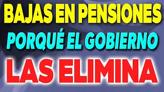 BAJAS en PENSIONES ¿Qué REQUISITO se necesita para que el Gobierno no las ELIMINE ✅ [upl. by Ecienahs801]