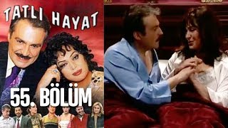 Tatlı Hayat 55 Bölüm [upl. by Deanna]