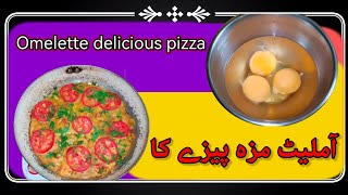 pizza ki tarj ka amlet Dekhen Kaise banta hai [upl. by Eilyw]