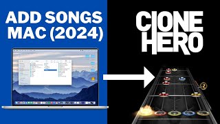 How to Add Songs to Clone Hero on Mac 2024 [upl. by Zara679]