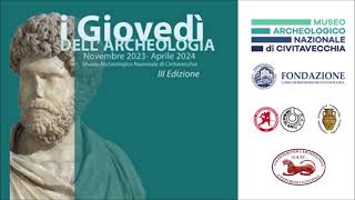 Conferenze organizzate dal MANC  Museo Archeologico Nazionale di Civitavecchia [upl. by Bitthia]