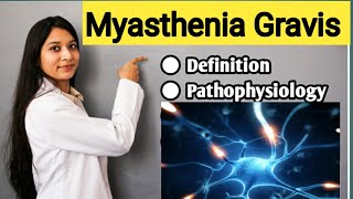 Myasthenia Gravis  Explained In Hindi  Definition Pathophysiology Symptoms  Tensilon Test [upl. by Whorton723]