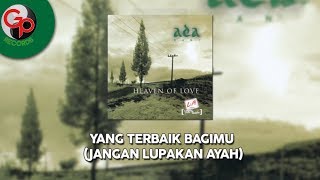 Ada Band  Yang Terbaik Bagimu Jangan Lupakan Ayah Official Lyric [upl. by Obrien924]