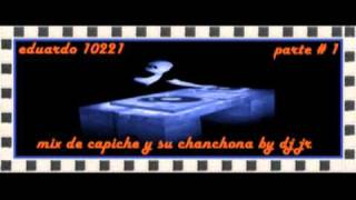 mix de capiche y su chanchona by dj jr parte  13 [upl. by Kori990]