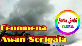 Fenomena Awan Serigala [upl. by Aniroz]