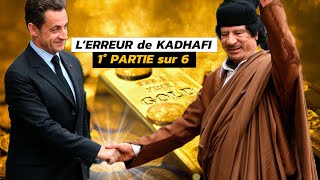 1° PARTIE Pourquoi KADHAFI atil trouvé la MORT   Vraie explication [upl. by Latimer695]