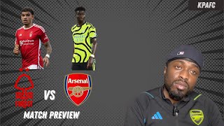 NOTTINGHAM FOREST VS ARSENAL PREVIEW  GET THE 3PTS amp GET OUT [upl. by Staffan176]