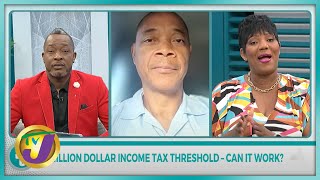 3M Income Tax Threshold  Can it Work  TVJ Smile Jamaica [upl. by Rooney358]