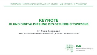 Digitalisierungskongress der KVN am 140924 – Vortrag von Dr Sven Jungmann [upl. by Etterraj]