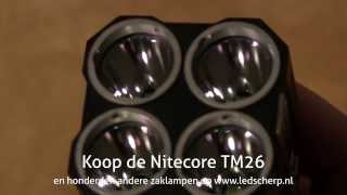 Nitecore TM26 led zaklamp review  ledscherpnl NLBE [upl. by Lanfri]