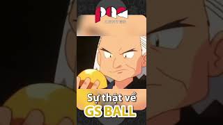 Có thể bạn chưa biết về SỰ THẬT của GS BALL trong Pokemon Anime TV Series   PAG Center [upl. by Norit]