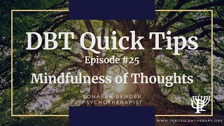 DBT Quick Tips  Mindfulness of Thoughts [upl. by Halli617]