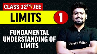 Limits 01  Fundamental Understanding of Limits  Class 12thJEE [upl. by Elyssa]