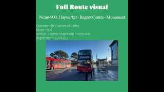 Full route Metro replacement 900 Haymarket  Regent Centre  Monument [upl. by Inek]