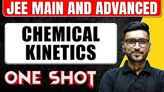 CHEMICAL KINETICS in One Shot All Concepts amp PYQs Covered  JEE Main amp Advanced [upl. by Celle]