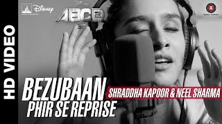 Bezubaan Phir Se Reprise  Disneys ABCD 2  Shraddha Kapoor  Neel Sharma  Sachin  Jigar [upl. by Lawson640]