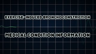 Exerciseinduced bronchoconstriction Medical Condition [upl. by Aryek]