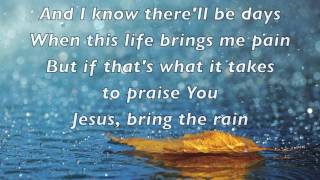 MercyMe  Bring the Rain  with lyrics [upl. by Stout272]