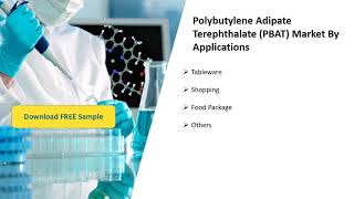 Global Polybutylene Adipate Terephthalate PBAT Market Insights 2021 [upl. by Arinayed276]