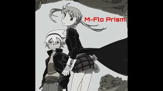 mflo  Prism  Soul Eater 「AMV」 [upl. by Ecnerewal340]