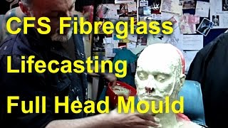 CFS Fibreglass Lifecasting Masterclass 1 [upl. by Sonya107]