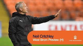 quotIts a game that were very excited aboutquot  Neil Critchley  West Brom Preview [upl. by Garzon]