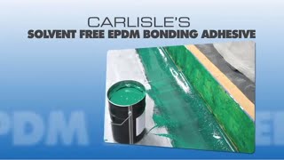 Carlisles Solvent Free EPDM Bonding Adhesive [upl. by Sheply]