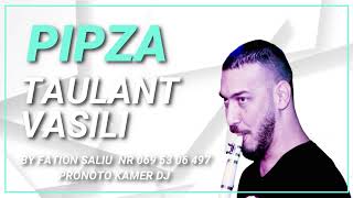 TAULANT VASILI  PIPZAT Official Audio [upl. by Celina]