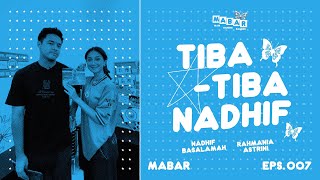 MABAR Main Bareng Rahmen with Nadhif Basalamah  EPS 007 TIBA TIBA NADHIF [upl. by Jazmin]